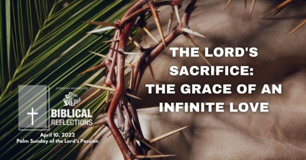 The Lord's Sacrifice: The Grace of an Infinite Love