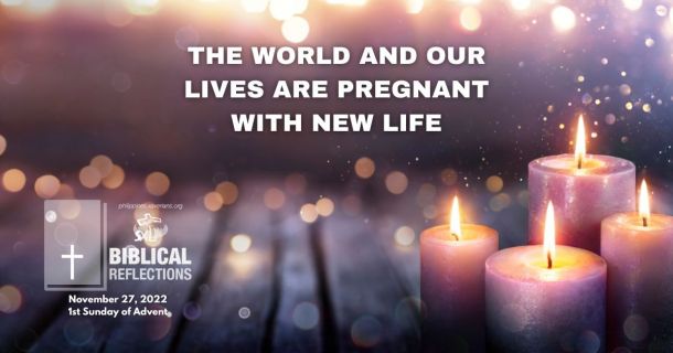 The world and our lives are pregnant with new life