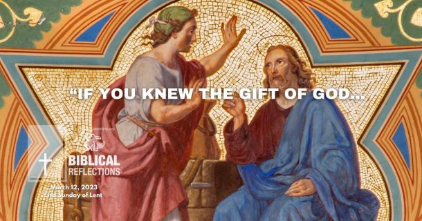 &ldquo;If you knew the gift of God&hellip;&rdquo;