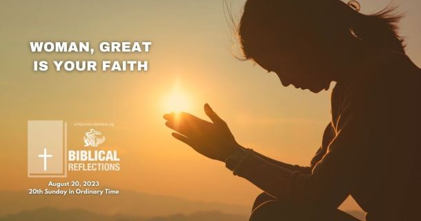 Woman, great is your faith