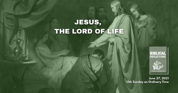 Jesus is the Lord of life