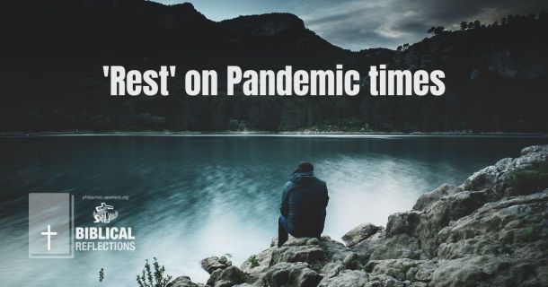 &lsquo;Rest&rsquo; on times of pandemic